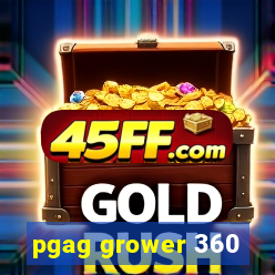 pgag grower 360
